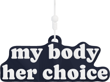 my body
her choice
