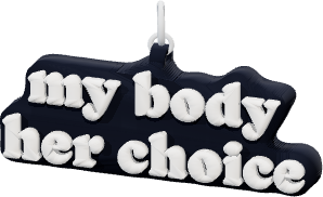 my body
her choice
