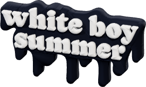 white boy
summer