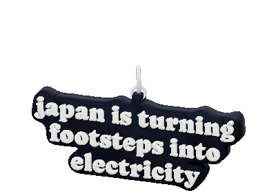 japan is turning
footsteps into
electricity